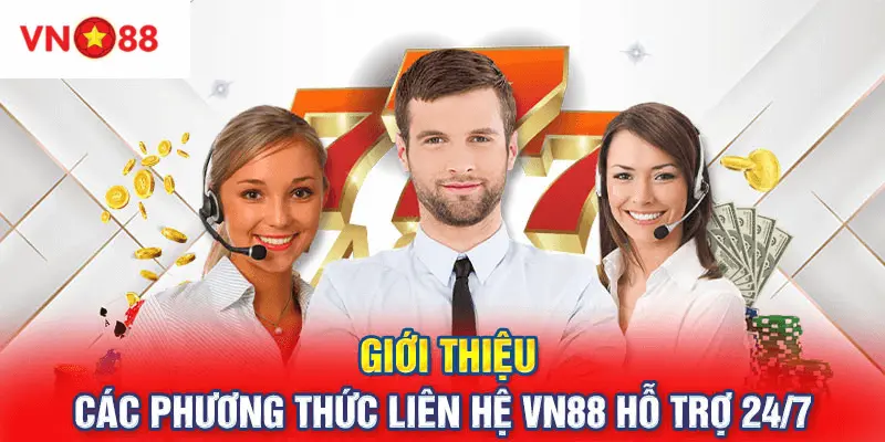 Khám phá những cách để liên hệ nhà cái Vn88